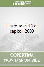 Unico società di capitali 2003 libro