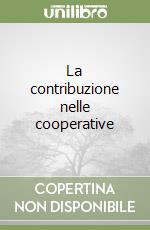 La contribuzione nelle cooperative libro