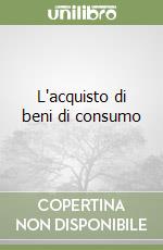 L'acquisto di beni di consumo libro