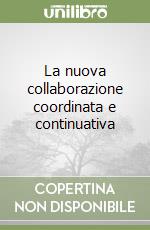 La nuova collaborazione coordinata e continuativa libro