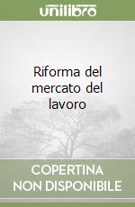 Riforma del mercato del lavoro