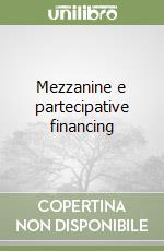 Mezzanine e partecipative financing