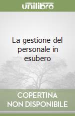 La gestione del personale in esubero libro