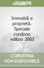 Immobili e proprietà. Speciale condono edilizio 2003 libro