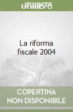 La riforma fiscale 2004 libro