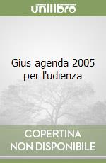 Gius agenda 2005 per l'udienza libro