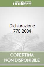 Dichiarazione 770 2004