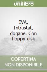 IVA, Intrastat, dogane. Con floppy disk