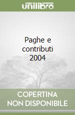 Paghe e contributi 2004 libro