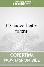 Le nuove tariffe forensi