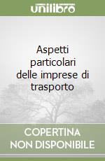 Aspetti particolari delle imprese di trasporto libro