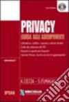 Privacy. Guida agli adempimenti. Con CD-ROM libro