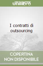 I contratti di outsourcing