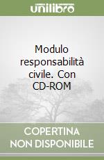 Modulo responsabilità civile. Con CD-ROM libro
