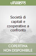 Società di capitali e cooperative a confronto libro