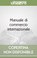Manuale di commercio internazionale