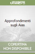 Approfondimenti sugli Aias