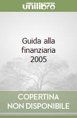 Guida alla finanziaria 2005 libro