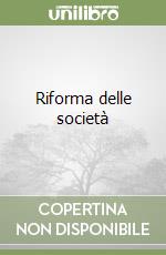 Riforma delle società