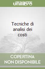 Tecniche di analisi dei costi libro