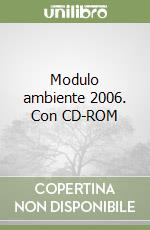 Modulo ambiente 2006. Con CD-ROM libro