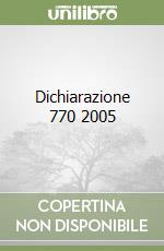 Dichiarazione 770 2005 libro