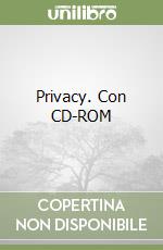 Privacy. Con CD-ROM libro