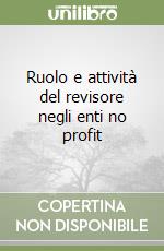 Ruolo e attività del revisore negli enti no profit libro