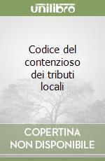 Codice del contenzioso dei tributi locali