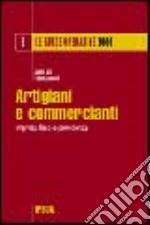 Artigiani e commercianti. Impresa, fisco e previdenza