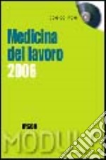 Modulo medicina del lavoro 2006. Con CD-ROM libro