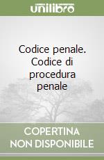 Codice penale. Codice di procedura penale libro