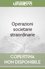 Operazioni societarie straordinarie libro