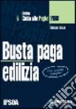 Busta paga. Edilizia libro