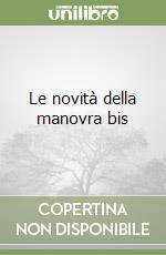 Le novità della manovra bis libro