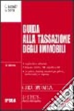 Guida alla tassazione degli immobili libro