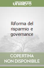 Riforma del risparmio e governance libro
