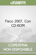 Fisco 2007. Con CD-ROM