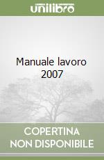 Manuale lavoro 2007 libro