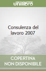 Consulenza del lavoro 2007 libro