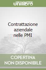 Contrattazione aziendale nelle PMI libro