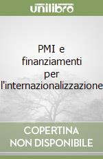 PMI e finanziamenti per l'internazionalizzazione libro