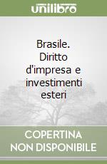 Brasile. Diritto d'impresa e investimenti esteri