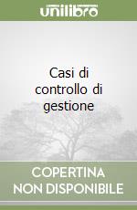 Casi di controllo di gestione libro