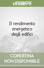 Il rendimento energetico degli edifici