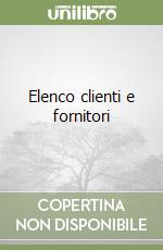 Elenco clienti e fornitori