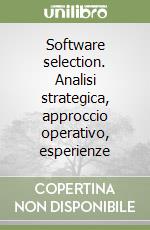 Software selection. Analisi strategica, approccio operativo, esperienze