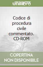 Codice di procedura civile commentato. CD-ROM libro