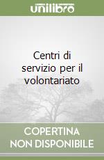 Centri di servizio per il volontariato