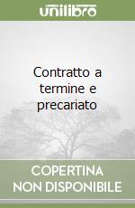 Contratto a termine e precariato libro